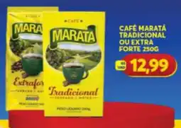 Atacadão Centro Sul Café maratá tradicional ou extra forte oferta