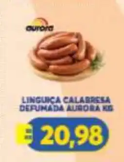 Atacadão Centro Sul Linguiça calabresa defumada aurora xg oferta