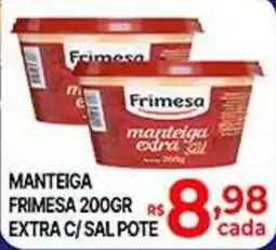 Supermercados Santa Helena Manteiga frimesa extra c/sal pote oferta