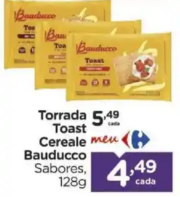 Carrefour Torrada Toast Cereale Bauducco Sabores oferta
