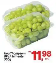 Fort Atacadista Uva thompson bf s/ semente oferta