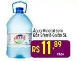 Muffato Água Mineral sem Gás Sferrié Galão oferta