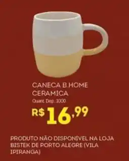 Bistek Supermercados Caneca b home ceramica oferta