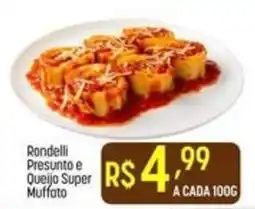 Muffato Rondelli Presunto e Queijo Super Muffato oferta