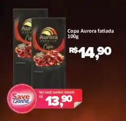 Supermercados Savegnago Copa aurora fatiada oferta
