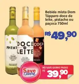 Supermercados Savegnago Bebida mista Dom Tápparo doce de leite, pistache ou paçoca oferta