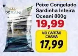 Chama Supermercados Peixe Congelado Sardinha Inteira Oceani oferta