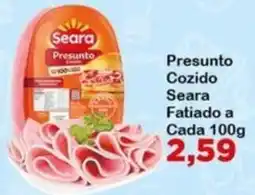 Chama Supermercados Presunto cozido seara fatiado a cada 100g oferta