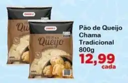 Chama Supermercados Pão de Queijo Chama Tradicional oferta