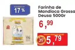 Federzoni Supermercados Farinha de Mandioca Grossa Deusa oferta