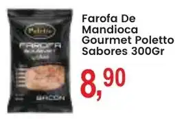 Federzoni Supermercados Farofa de mandioca gourmet poletto sabores oferta