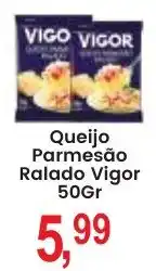 Federzoni Supermercados Queijo Parmesão Ralado Vigor oferta