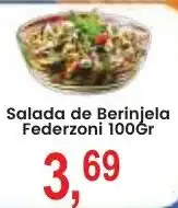 Federzoni Supermercados Salada de Berinjela Federzonni oferta