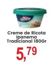 Federzoni Supermercados Creme de Ricota Ipanema Tradicional oferta