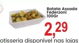 Federzoni Supermercados Batata Assada Federzoni oferta