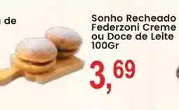 Federzoni Supermercados Sonho recheado federzoni creme ou doce de leite oferta