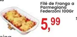 Federzoni Supermercados Filé de Frango a Parmegiana Federzoni oferta