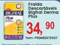 Federzoni Supermercados Fralda descartáveis bigfral derma plus oferta