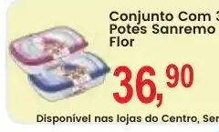 Federzoni Supermercados Conjunto Com 3 Potes Sanremo Flor oferta