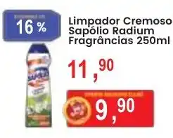 Federzoni Supermercados Limpador Cremoso Sapólio Radium Fragrâncias oferta