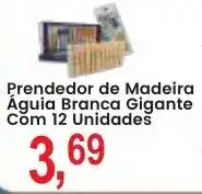 Federzoni Supermercados Prendedor de Madeira Águia Branca Gigante oferta