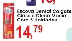 Federzoni Supermercados Escova Dental Colgate Classic Clean oferta