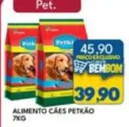 Rancho Bom Supermercados Alimento cães petkão oferta