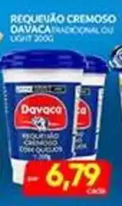Novo Mix Requeijão cremoso davaca tradicional ou light oferta