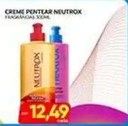 Novo Mix Creme pentear neutrox fragrancas 30ml oferta