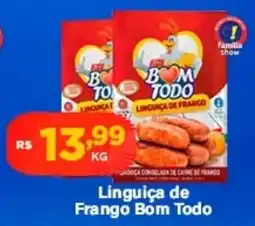 Super Show Linguiça de Frango Bom Todo oferta