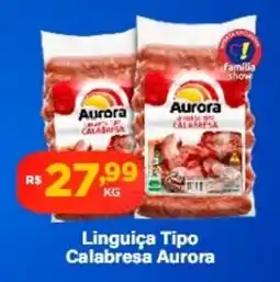 Super Show Linguiça Tipo Calabresa Aurora oferta