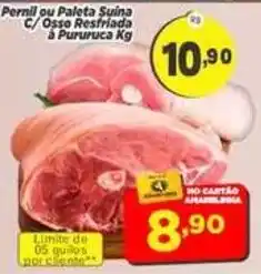 Amarelinha Supermercados Pernil ou Paleta Suína C/ Ossos Resfriada à Pururua Kg oferta