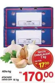 Fort Atacadista Rs - alho oferta