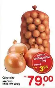 Fort Atacadista Rs - cebola kg oferta
