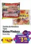 Muffato Pinduca - farinha de mandioca tipos oferta