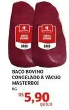 Assaí Atacadista Masterboi - baco bovino congelado a vacuo oferta