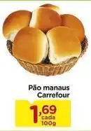 Carrefour Carrefour - pão manaus oferta