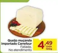 Carrefour Carrefour - queijo muçarela importado oferta