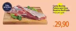 Atacadão Friboi - carne bovina paleta sem osso reserva resfriada oferta