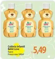 Atacadão Suave - colônia infantil bebê love oferta
