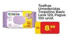 Tonin Superatacado Leve - toalhas umedecidas tropolino basic 120, pague 100 unid oferta