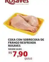 Assaí Atacadista De - coxa com sobrecoxa de frango resfriada rosaves oferta
