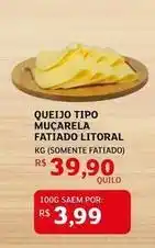 Assaí Atacadista Litoral - queijo tipo muçarela fatiado litoral oferta
