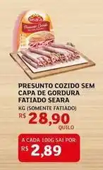 Assaí Atacadista Seara - presunto cozido sem capa de gordura fatiado oferta