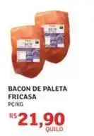 Assaí Atacadista Fricasa - bacon de paleta oferta