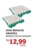 Assaí Atacadista Ovos brancos grandes oferta