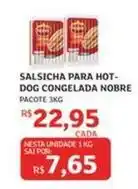 Assaí Atacadista Nobre - salsicha para hot dog congelada oferta