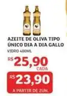 Assaí Atacadista Dia - azeite de oliva tipo unico a gallo oferta