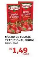 Assaí Atacadista Fugini - molho de tomate tradicional oferta