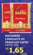 Assaí Atacadista Safra - macarrão espaguete ou parafuso oferta